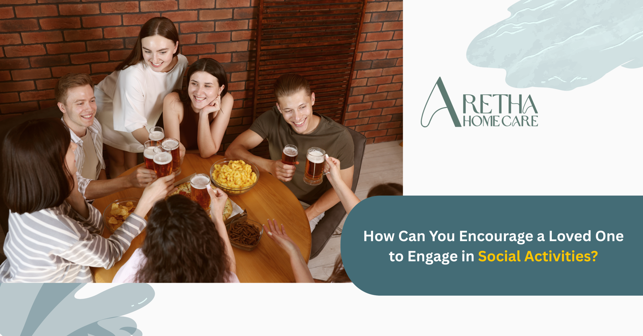 How Can You Encourage a Loved One to Engage in Social Activities 