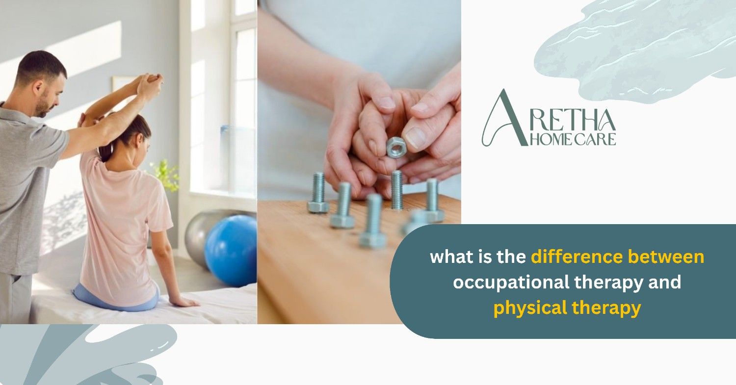 Occupational Therapy and Physical Therapy