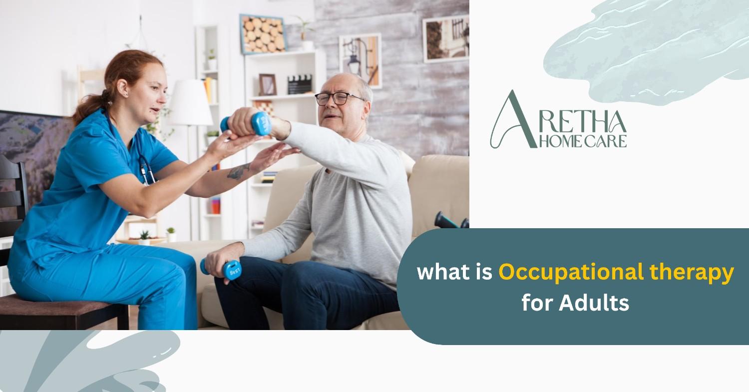 What Is Occupational Therapy for Adults